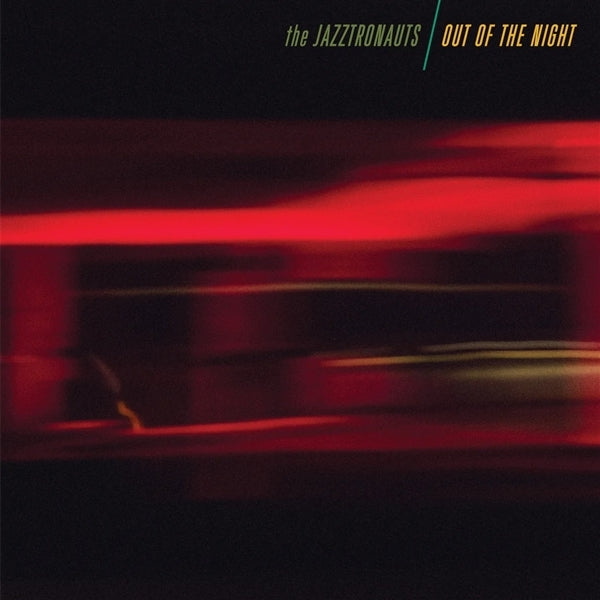  |  Vinyl LP | Jazztronauts - Out of the Night (LP) | Records on Vinyl