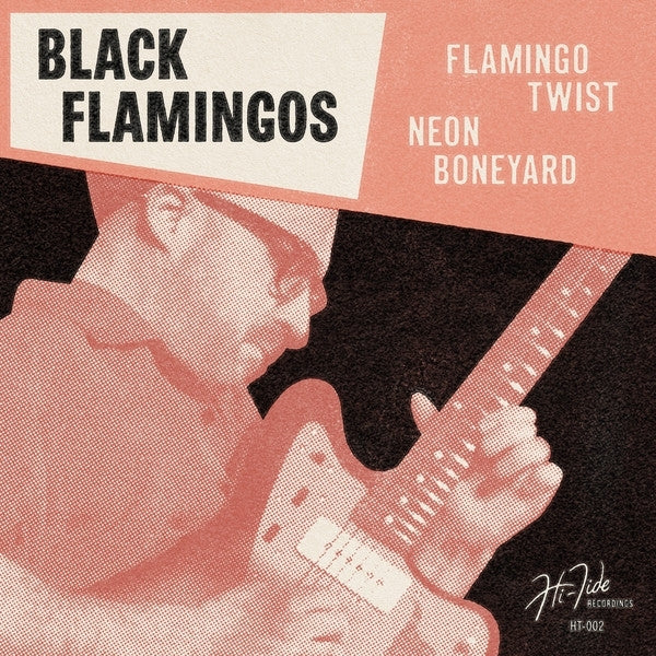  |  7" Single | Black Flamingos - Flamingo Twist/Neon Boneyard (Single) | Records on Vinyl
