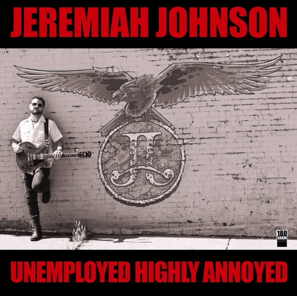 Jeremiah Johnson - Unemployed Highly Annoyed |  Vinyl LP | Jeremiah Johnson - Unemployed Highly Annoyed (LP) | Records on Vinyl