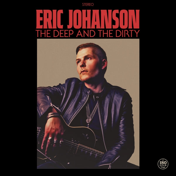  |  Vinyl LP | Eric Johanson - Deep and the Dirty (LP) | Records on Vinyl