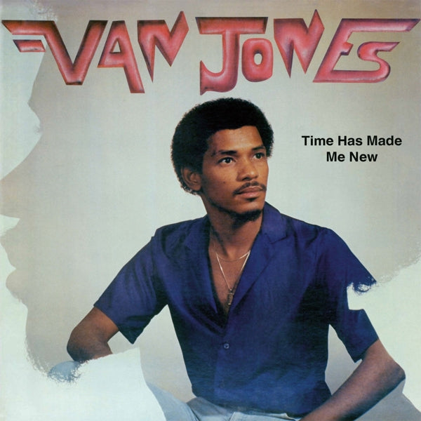  |  Vinyl LP | Van Jones - Time Has Made Me New (LP) | Records on Vinyl