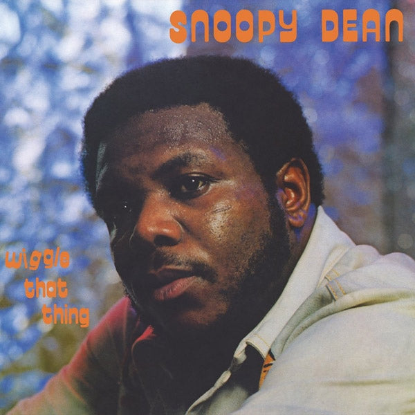  |  Vinyl LP | Snoopy Dean - Wiggle That Thing (LP) | Records on Vinyl
