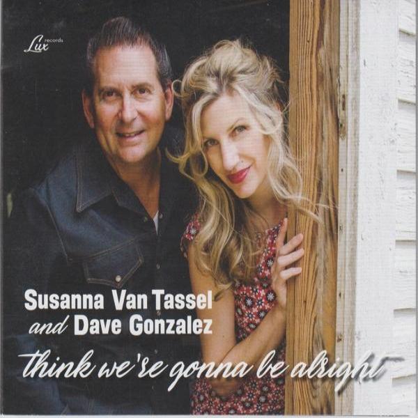 Susanna Van Tassel & Dav - Think We're Gonna Be.. |  Vinyl LP | Susanna Van Tassel & Dave Gonzalez - Think We're Gonna Be.. (LP) | Records on Vinyl