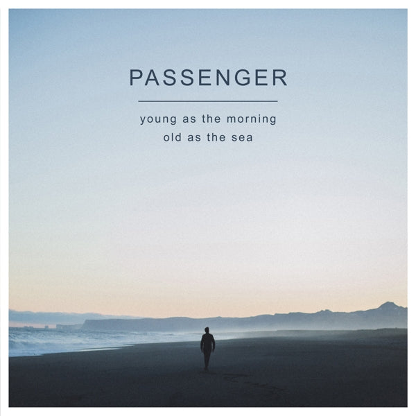  |  Vinyl LP | Passenger - Young As the Morning Old As the Sea (LP) | Records on Vinyl