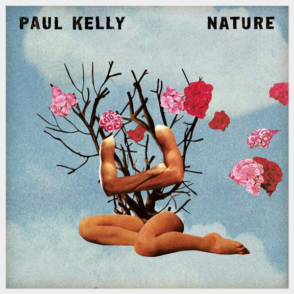 Paul Kelly - Nature |  Vinyl LP | Paul Kelly - Nature (LP) | Records on Vinyl