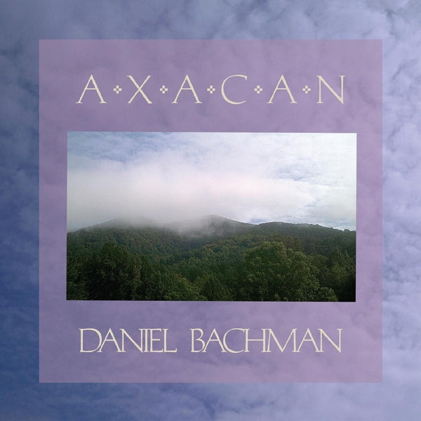 Daniel Bachman - Axacan  |  Vinyl LP | Daniel Bachman - Axacan  (2 LPs) | Records on Vinyl