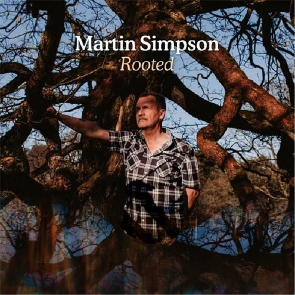 Martin Simpson - Rooted |  Vinyl LP | Martin Simpson - Rooted (LP) | Records on Vinyl
