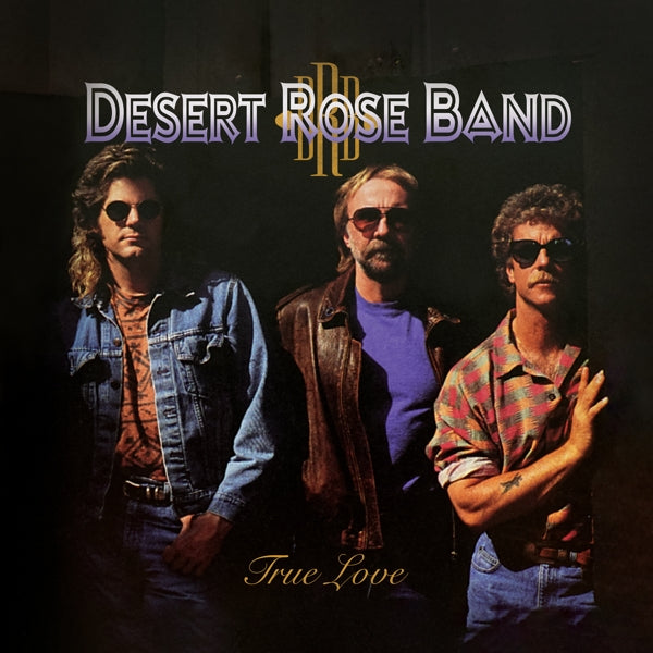 |  Vinyl LP | Desert Rose Band - True Love (LP) | Records on Vinyl