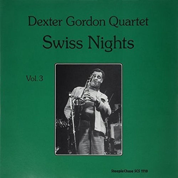  |  Vinyl LP | Dexter Gordon - Swiss Nights Vol.3 -180gr (LP) | Records on Vinyl