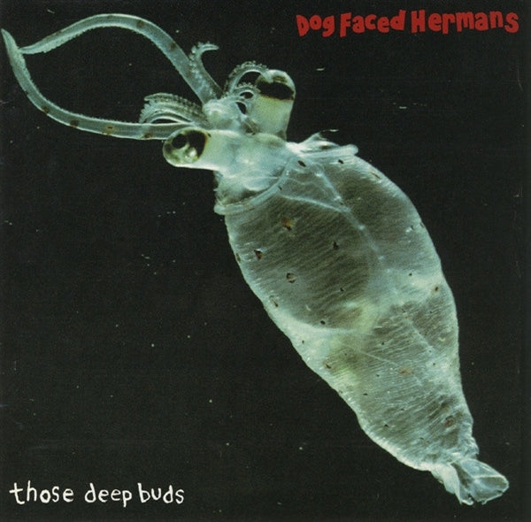  |  Vinyl LP | Dog Faced Hermans - Those Deep Buds (LP) | Records on Vinyl