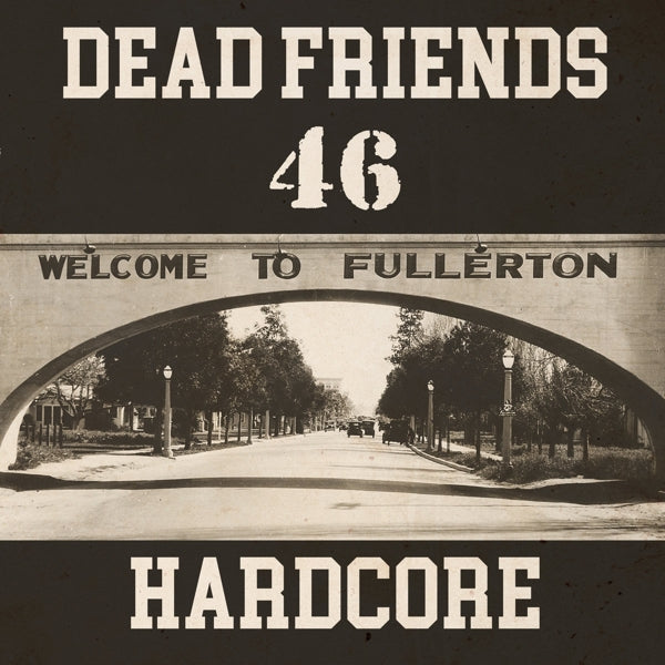 Dead Friends 46 - Hardcore |  Vinyl LP | Dead Friends 46 - Hardcore (LP) | Records on Vinyl