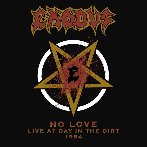  |  7" Single | Exodus - No Love: Live At Day In the Dirt 1984 (Single) | Records on Vinyl