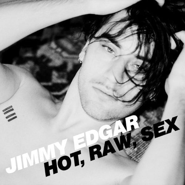  |  12" Single | Jimmy Edgar - Hot Raw Sex (Single) | Records on Vinyl