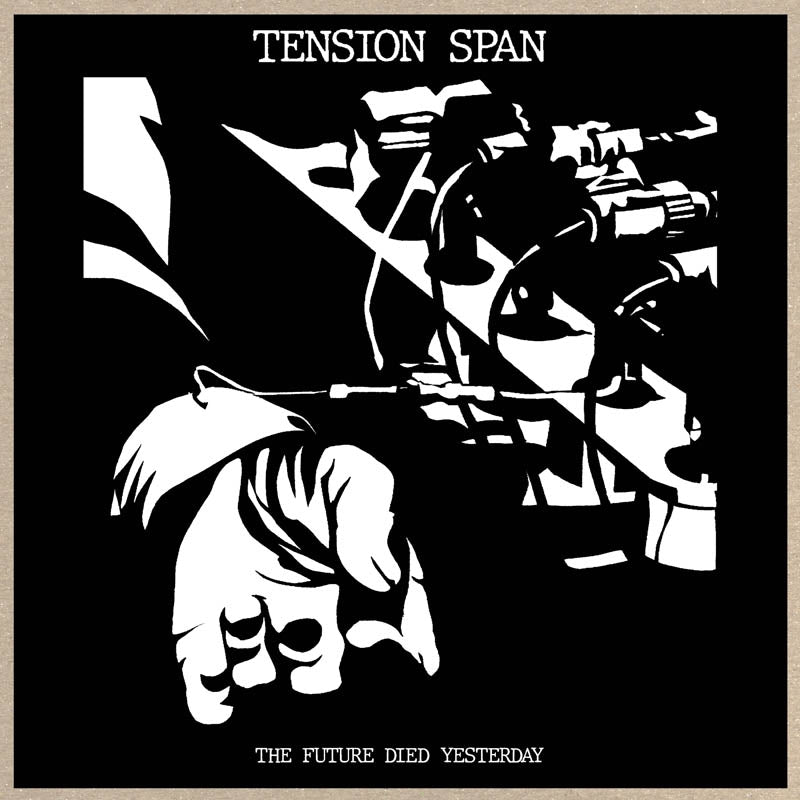  |  Vinyl LP | Tension Span - Future Died Yesterday (LP) | Records on Vinyl
