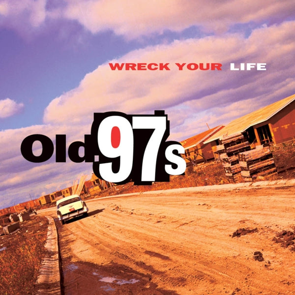  |  Vinyl LP | Old 97's - Wreck Your Life (LP) | Records on Vinyl