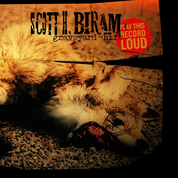  |  Vinyl LP | Scott H. Biram - Graveyard Shift (LP) | Records on Vinyl