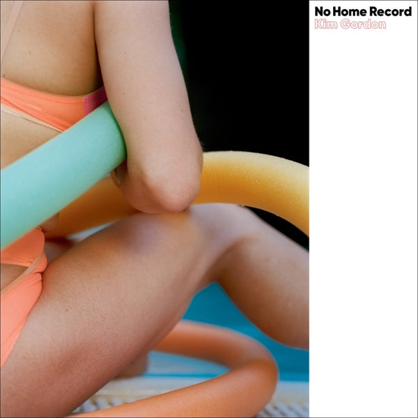 |  Vinyl LP | Kim Gordon - No Home Record (LP) | Records on Vinyl