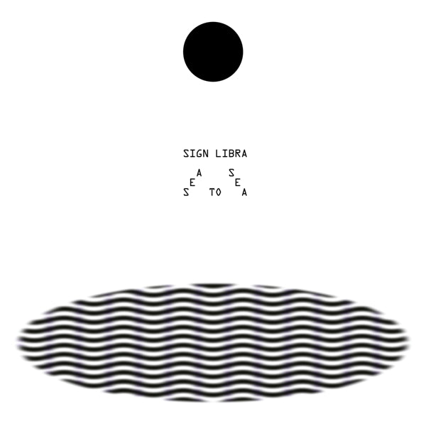 Sign Libra - Sea To Sea |  Vinyl LP | Sign Libra - Sea To Sea (LP) | Records on Vinyl