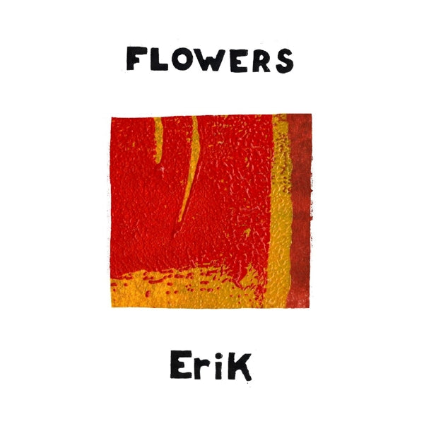 Flowers - Erik  |  7" Single | Flowers - Erik  (7" Single) | Records on Vinyl