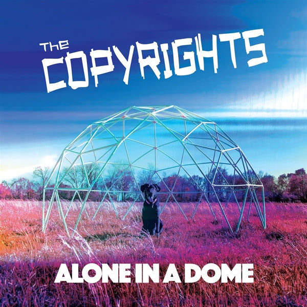 Copyrights - Alone In A Dome |  Vinyl LP | Copyrights - Alone In A Dome (LP) | Records on Vinyl