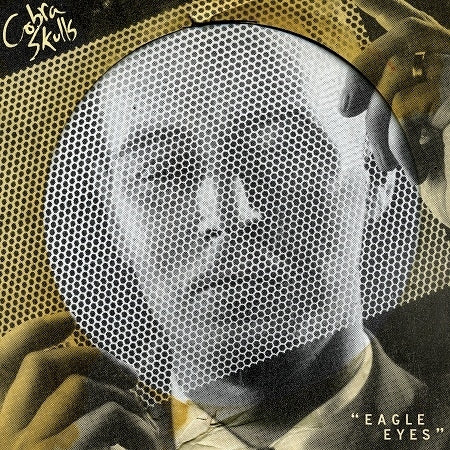  |  Vinyl LP | Cobra Skulls - Eagle Eyes (LP) | Records on Vinyl