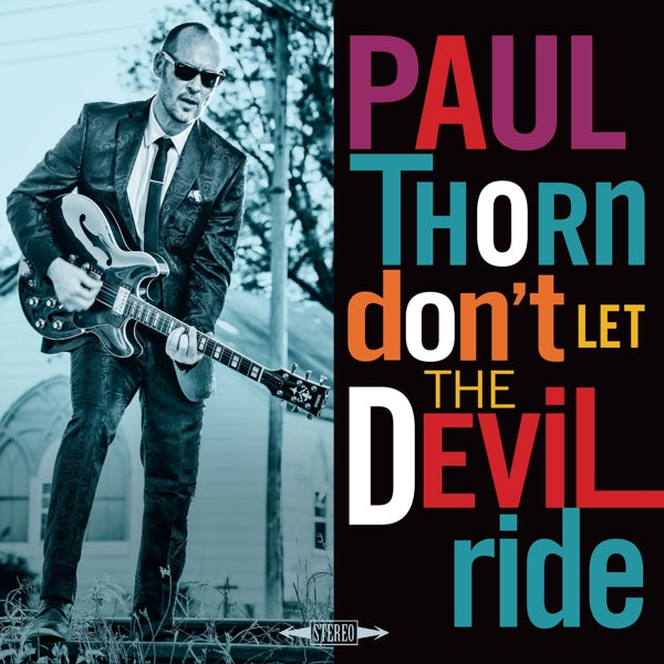 Paul Thorn - Don't Let The Devil Ride |  Vinyl LP | Paul Thorn - Don't Let The Devil Ride (LP) | Records on Vinyl