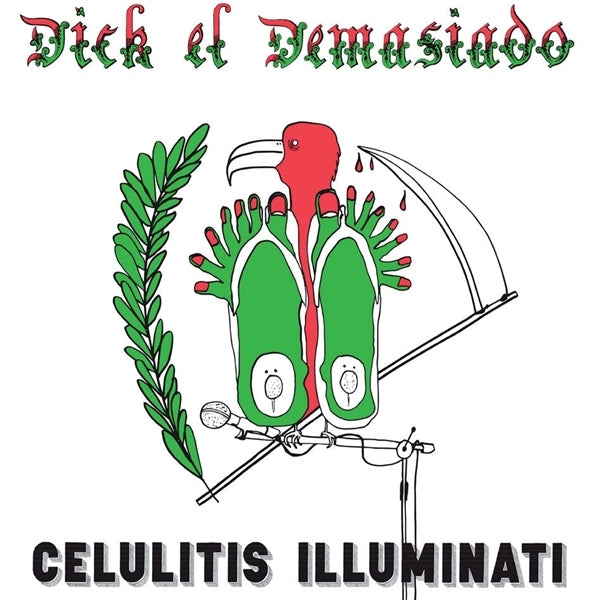  |  Vinyl LP | Dick El Demasiado - Celulitis Illuminati (LP) | Records on Vinyl