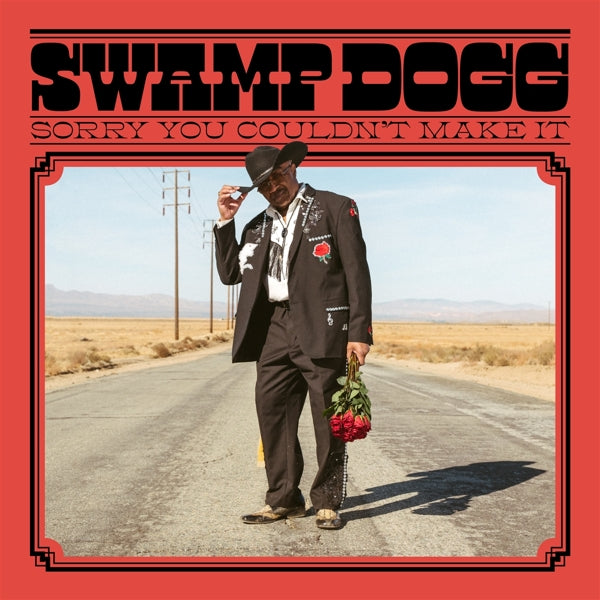 Swamp Dogg - Sorry You Couldn't Make.. |  Vinyl LP | Swamp Dogg - Sorry You Couldn't Make.. (LP) | Records on Vinyl