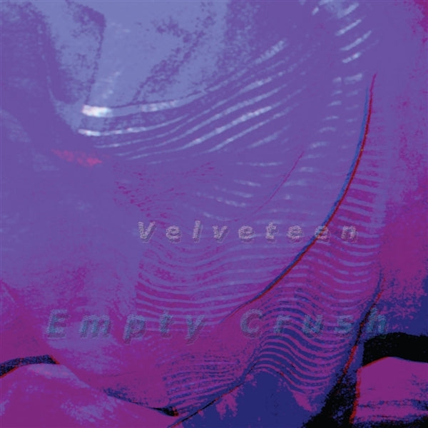  |  Vinyl LP | Velveteen - Empty Crush (LP) | Records on Vinyl