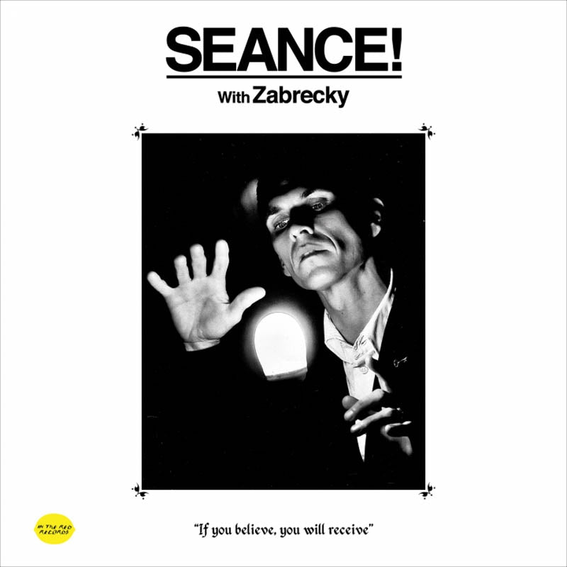  |  Vinyl LP | Zabrecky - Seance! With Zabrecky (LP) | Records on Vinyl