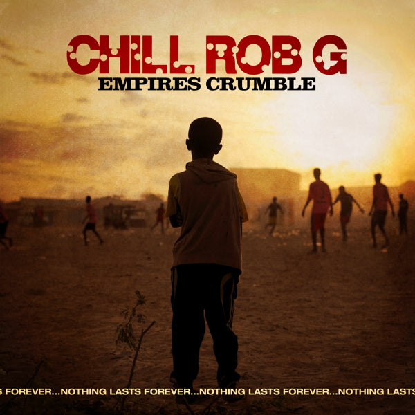  |  Vinyl LP | Chill Rob G - Empires Crumble (LP) | Records on Vinyl