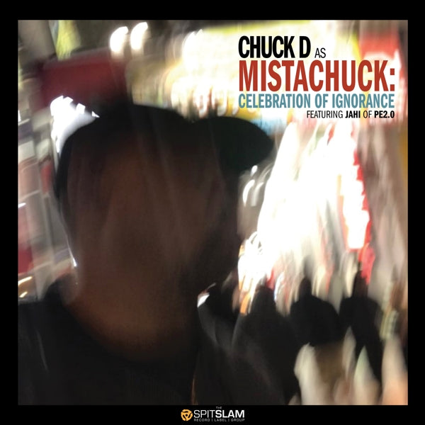 Chuck D - Celebration Of Ignorance |  Vinyl LP | Chuck D - Celebration Of Ignorance (LP) | Records on Vinyl