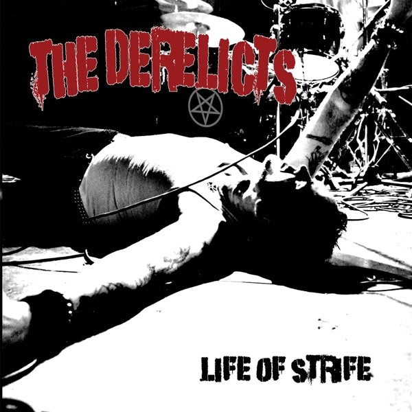 Derelicts - Life Of Strife |  Vinyl LP | Derelicts - Life Of Strife (LP) | Records on Vinyl