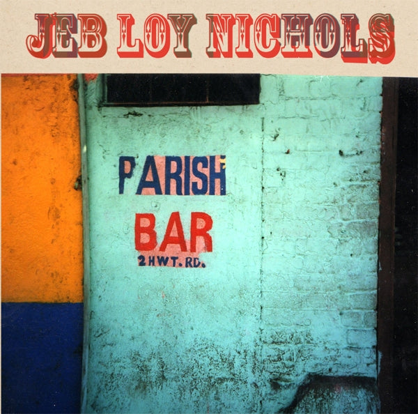 Jeb Loy Nichols - Parish Bar  |  Vinyl LP | Jeb Loy Nichols - Parish Bar  (LP) | Records on Vinyl
