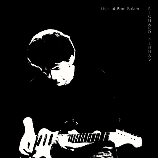 |  Vinyl LP | Richard Pinhas - Live At Bam Balam (LP) | Records on Vinyl