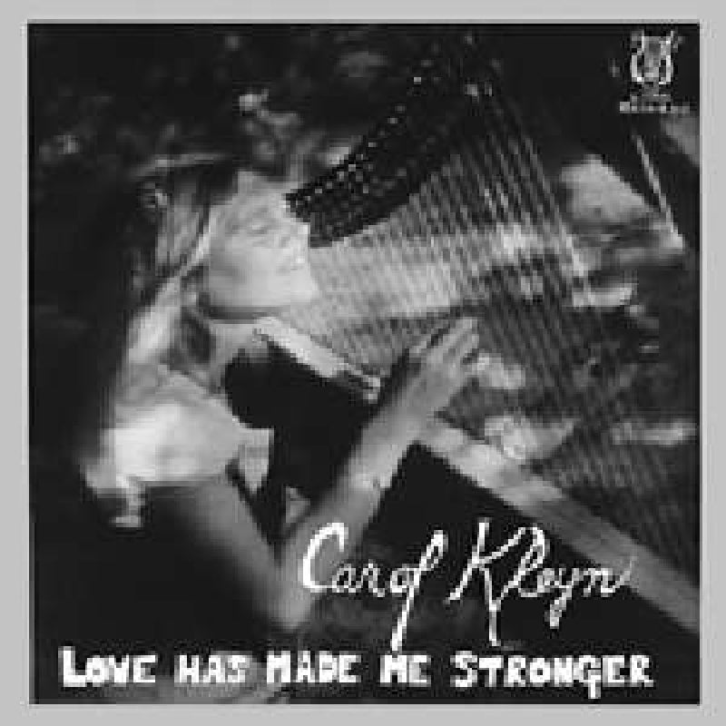  |  Vinyl LP | Carol Kleyn - Love Has Made Me Stronger (LP) | Records on Vinyl