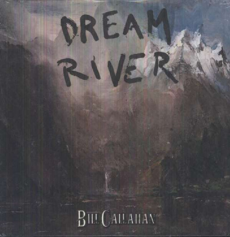 Bill Callahan - Dream River |  Vinyl LP | Bill Callahan - Dream River (LP) | Records on Vinyl