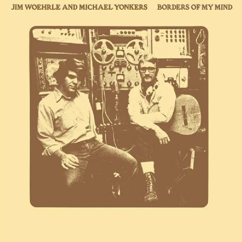 Jim Woerhle & Michael Yo - Borders Of My Mind |  Vinyl LP | Jim Woerhle & Michael Yo - Borders Of My Mind (LP) | Records on Vinyl