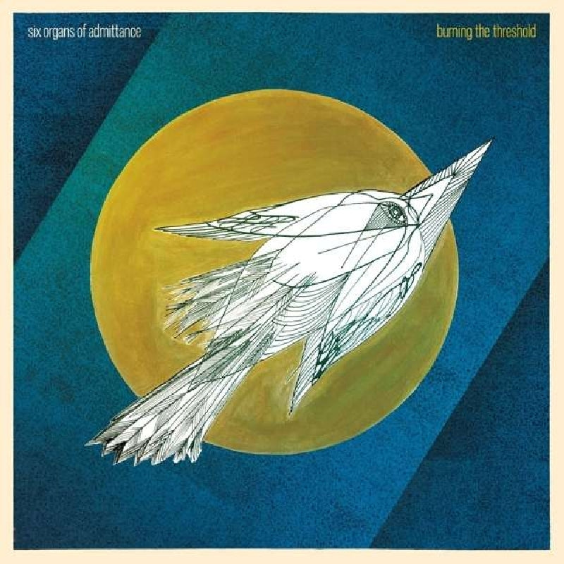 Six Organs Of Admittance - Burning The Threshold |  Vinyl LP | Six Organs Of Admittance - Burning The Threshold (LP) | Records on Vinyl