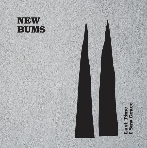 New Bums - Last Time I Saw Grace |  Vinyl LP | New Bums - Last Time I Saw Grace (LP) | Records on Vinyl