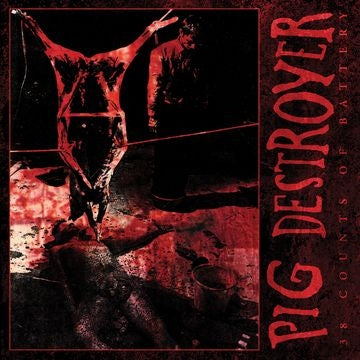 Pig Destroyer - 38 Counts Of..  |  Vinyl LP | Pig Destroyer - 38 Counts Of..  (LP) | Records on Vinyl
