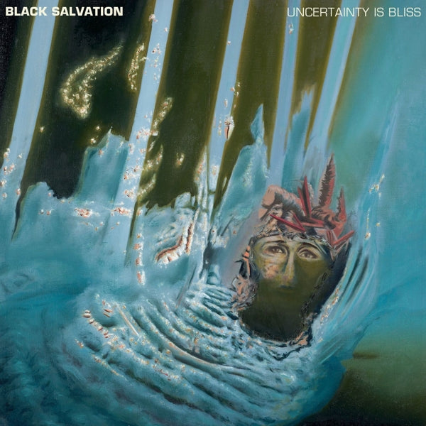 Black Salvation - Uncertainty Is Bliss |  Vinyl LP | Black Salvation - Uncertainty Is Bliss (LP) | Records on Vinyl