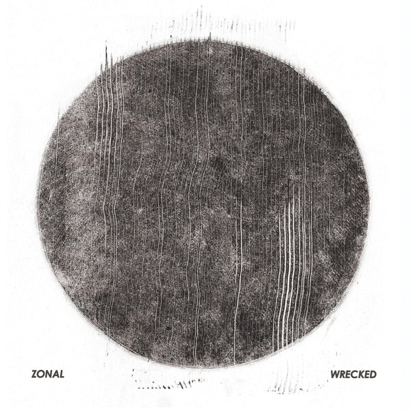 Zonal - Wrecked  |  Vinyl LP | Zonal - Wrecked  (2 LPs) | Records on Vinyl