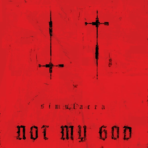  |  Vinyl LP | Not My God - Simulacra (LP) | Records on Vinyl