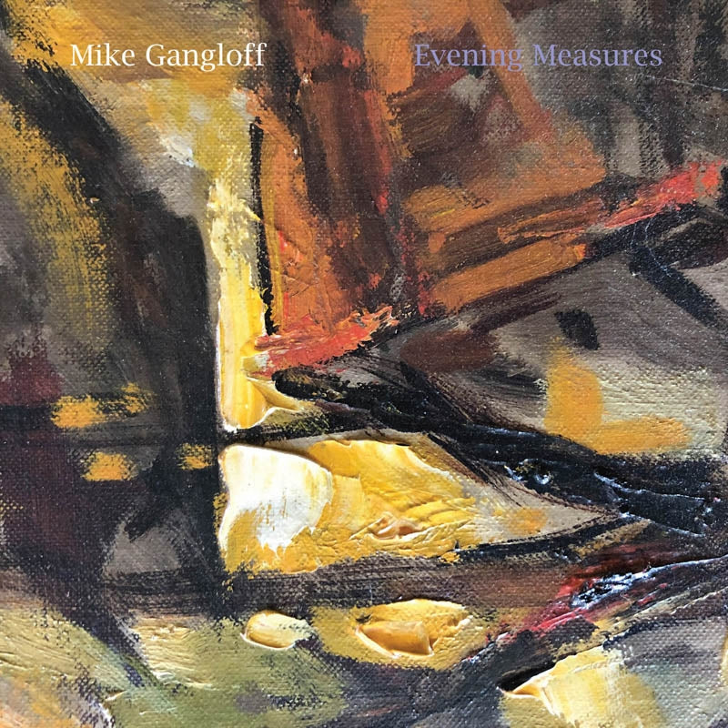  |  Vinyl LP | Mike Gangloff - Evening Measures (LP) | Records on Vinyl