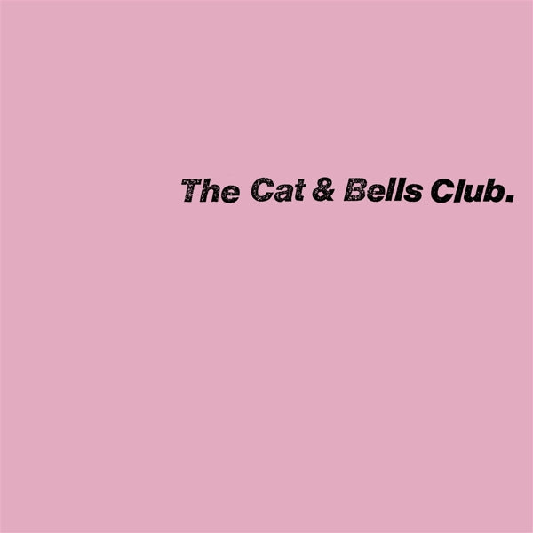  |  Vinyl LP | Cat & Bells Club - Cat & Bells Club (LP) | Records on Vinyl