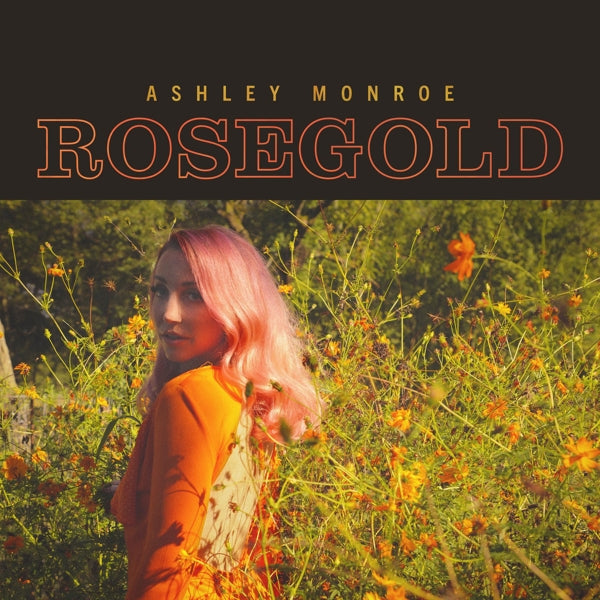 Ashley Monroe - Rosegold |  Vinyl LP | Ashley Monroe - Rosegold (LP) | Records on Vinyl