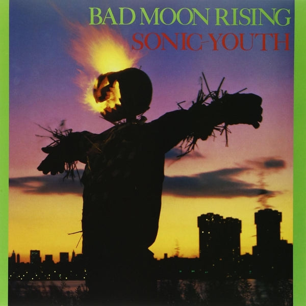 Sonic Youth - Bad Moon Rising  |  Vinyl LP | Sonic Youth - Bad Moon Rising  (LP) | Records on Vinyl