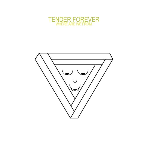  |  Vinyl LP | Tender Forever - Where Are We From (LP) | Records on Vinyl
