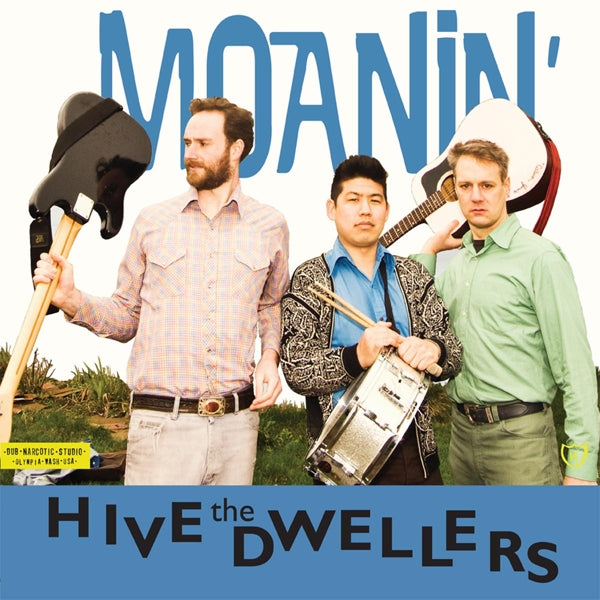 Hive Dwellers - Moanin' |  Vinyl LP | Hive Dwellers - Moanin' (LP) | Records on Vinyl